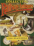 Collecting Railway Antiques by BRACEGIRDLE, Cyril